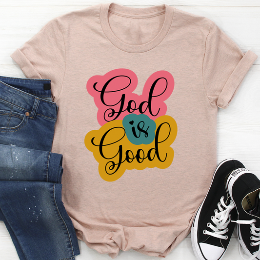 God Is Good T-Shirt